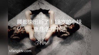 【新片速遞】  露脸的王媳妇❤️❤️：狗东西 叫出来，叫不叫，叫不叫，爽死你。特会帮男人打飞机 27V！