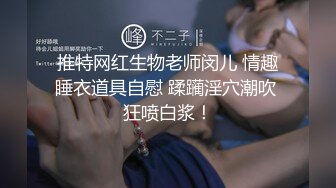 “不要射进去会怀孕”山西大学生活泼可爱怕怀孕射『狠货高科技看简阶』