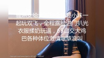 富家千金和公子视频流出，女孩真心漂亮，草的女孩“啊”啊“大叫