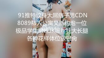 W情侣泄_密》灌醉好身材的女友偷偷开发她的屁眼