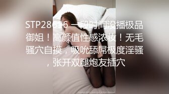 STP25526 你的初恋女神--期待吗。沐浴后的西施，洗澡诱惑、震动棒，手指抠逼，在你耳边一直叫着哥哥想要想要，太惹火啦！