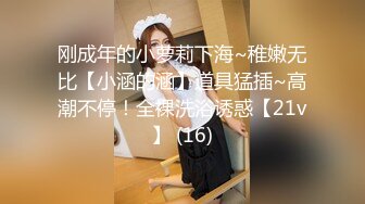 重磅稀缺国内洗浴偷拍第9期 好多嫩到出水的美臀 （完整版）