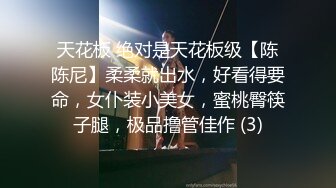 先天约炮圣体【91Mrber泰迪约炮】各种极品反差学妹，萝莉御姐，个个颜值都很高 基本都是露脸 6