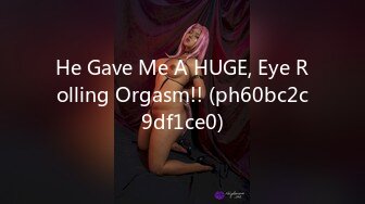 He Gave Me A HUGE, Eye Rolling Orgasm!! (ph60bc2c9df1ce0)