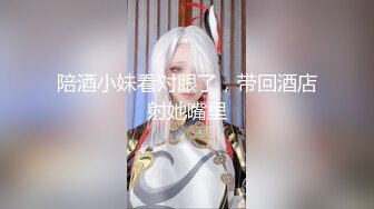 《强烈推荐✅小女神》露脸邻家乖乖清纯美少女，网红顶级极品萝莉小母狗【罗利布林】福利私拍，紫薇玩肛玩穴啪啪极度反差  (5)