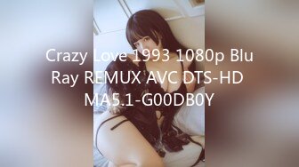 Crazy Love 1993 1080p BluRay REMUX AVC DTS-HD MA5.1-G00DB0Y